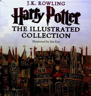 How Many Illustrated Harry Potter Books Are There? A Detailed Exploration