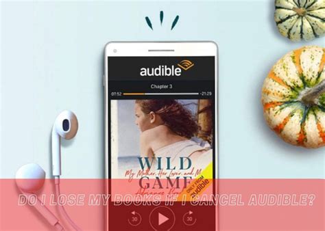 If I Cancel Audible, What Becomes of My Books?